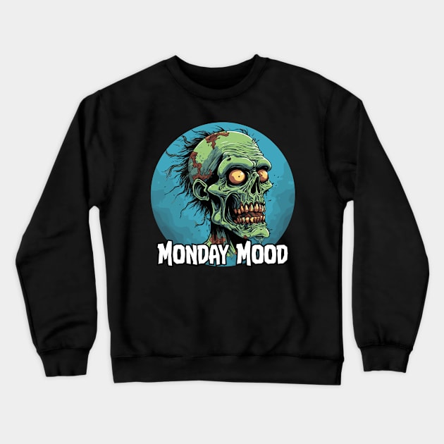 Monday Mood Zombie Graphic Tee Crewneck Sweatshirt by Skull Riffs & Zombie Threads